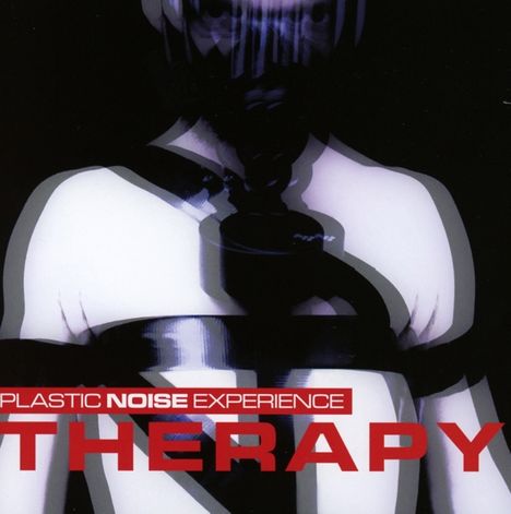 Plastic Noise Experience: Therapy, CD