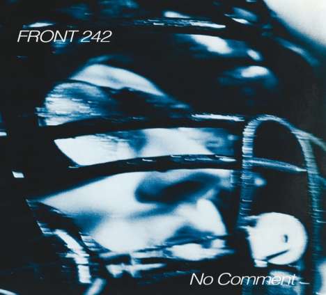 Front 242: No Comment / Politics Of Pressure, CD