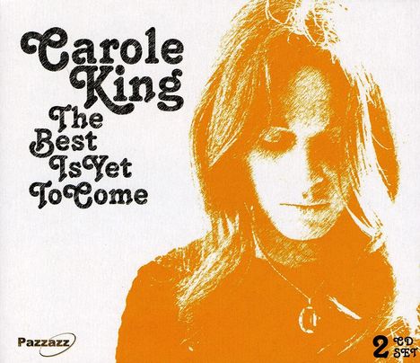 Carole King: The Best Is Yet To Come, 2 CDs