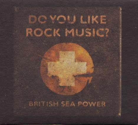 British Sea Power: Do You Like Rock Music, CD