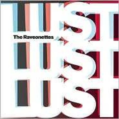 The Raveonettes: Lust Lust Lust, CD