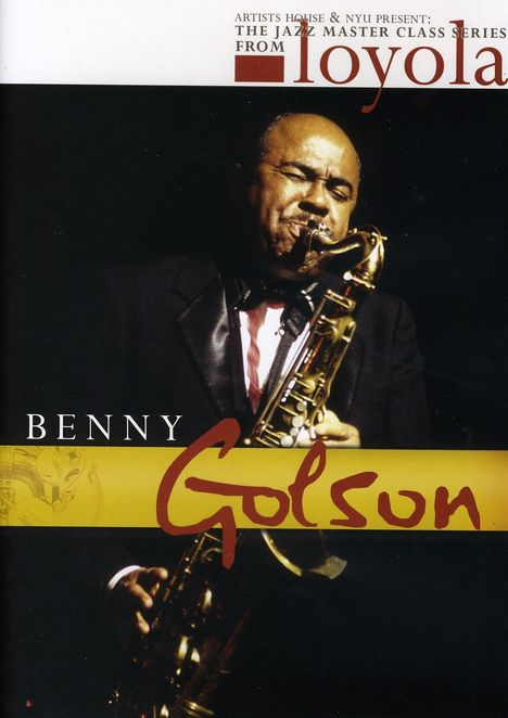 Benny Golson: The Jazz Masterclass Series From NYU: Benny Golson, Noten