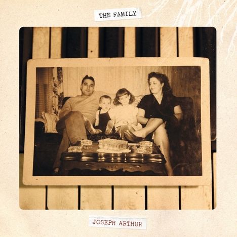 Joseph Arthur: The Family, LP