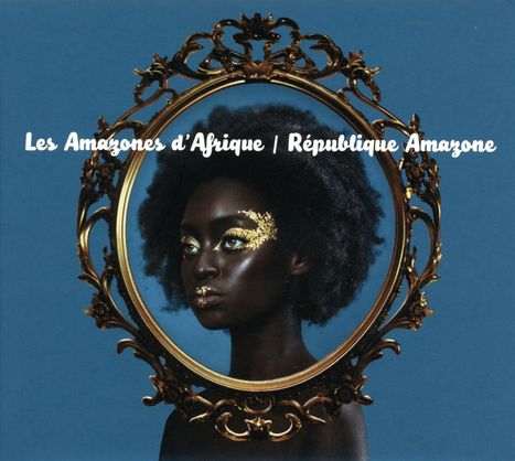 Les Amazones D'Afrique: République Amazone, CD