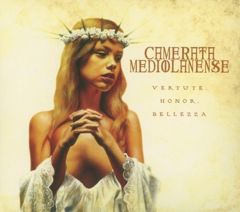 Camerata Mediolanense: Vertute, Honor, Bellezza, CD