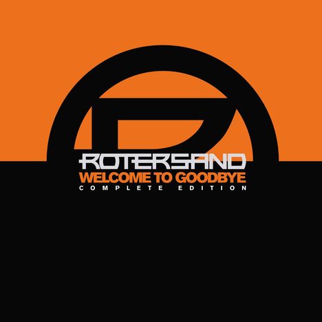 Rotersand: Welcome To Goodbye (Complete Edition) (2CD-Buchedition), 2 CDs