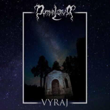 "VYRAJ" steht unten, darüber ein altes Gebäude vor einem sternenklaren Himmel. Oben ein dekorativer Schriftzug.
