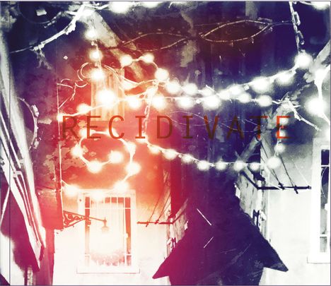Pat Mastelotto: Recidivate, 2 CDs
