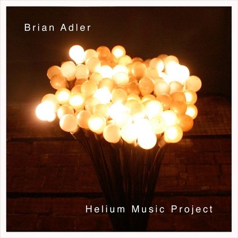 Brian Adler: Helium Music Project, CD