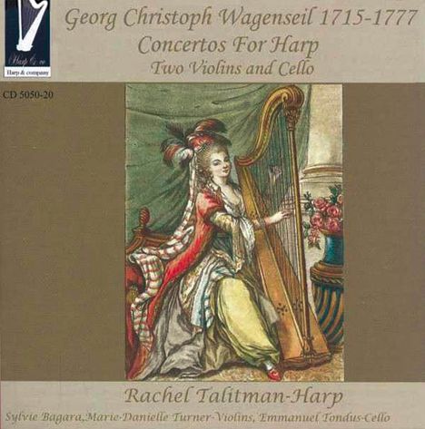 Georg Christoph Wagenseil (1715-1777): Konzerte für Harfe, 2 Violinen &amp; Cello Nr.1-6, CD