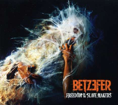 Betzefer: Freedom To The Slave Makers, CD