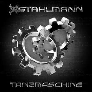 Stahlmann: Tanzmaschine (2-Track-Single), CD