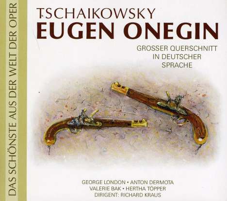 Peter Iljitsch Tschaikowsky (1840-1893): Eugen Onegin (Querschnitt in deutscher Sprache), CD