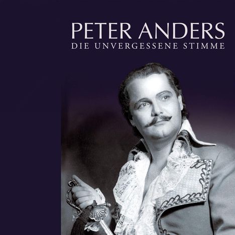 Peter Anders - Die unvergessene Stimme, 10 CDs