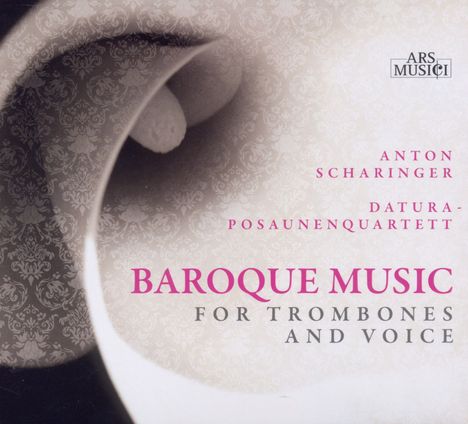 Anton Scharinger - Baroque Music für Gesang &amp; Posaunen, CD