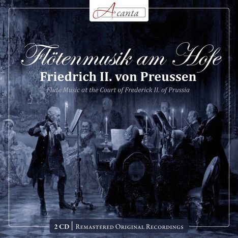 Flötenmusik am Hofe Friedrich II.von Preußen, 2 CDs