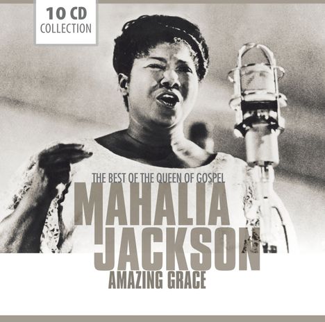 Mahalia Jackson: Amazing Grace: The Best Of The Queen Of Gospel (Box-Set), 10 CDs