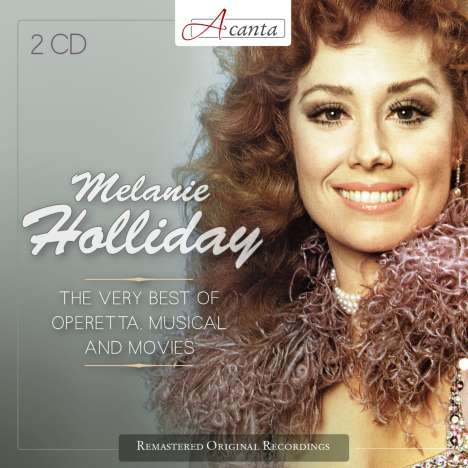 Melanie Holliday - The Very Best of Operetta, Musical and Movies, 2 CDs