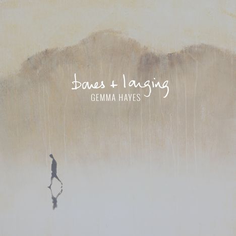 Gemma Hayes: Bones + Longing, CD
