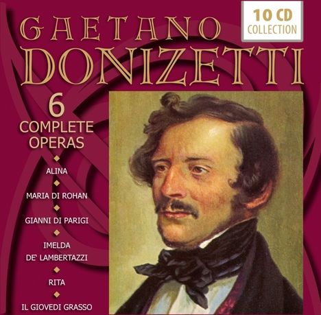 Gaetano Donizetti (1797-1848): 6 Operngesamtaufnahmen, 10 CDs