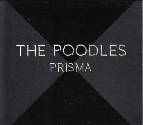 The Poodles: Prisma, CD