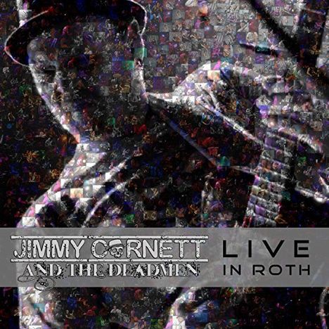Jimmy Cornett: Live In Roth, CD