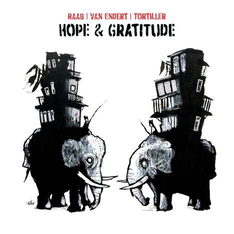 Lorenz Raab, Philipp van Endert &amp; Franck Tortiller: Hope &amp; Gratitude, LP