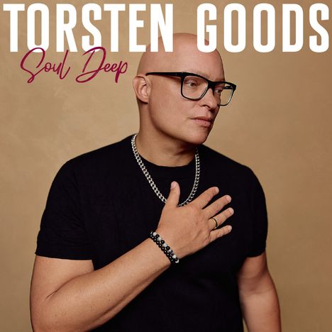 Torsten Goods (geb. 1980): Soul Deep, LP