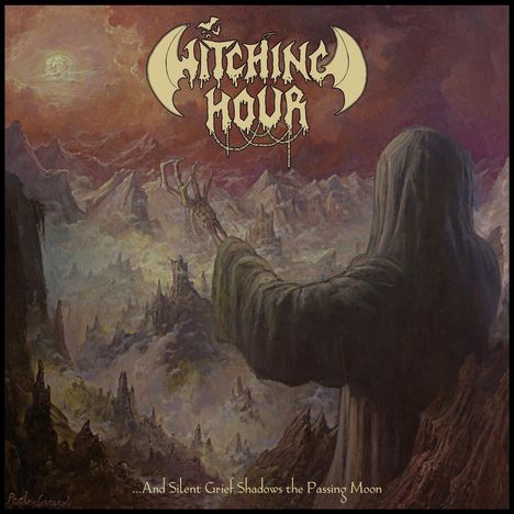 Text oben: "Witching Hour" in gotischer Schrift. Text unten: "...And Silent Grief Shadows the Passing Moon". Illustration zeigt einen verhüllten, skelettartigen Arm, der über eine düstere, bergige Landschaft zeigt, während ein Mond am Himmel steht.