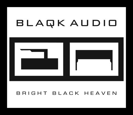 Blaqk Audio: Bright Black Heaven, CD