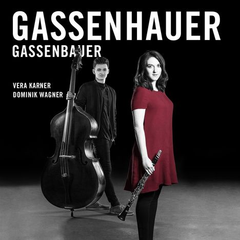 Vera Karner &amp; Dominik Wagner - Gassenhauer / Gassenbauer, CD