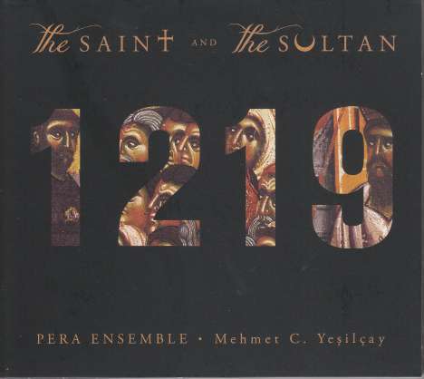 Pera Ensemble - Franz von Assisi 1219 (The Saint and the Sultan), 2 CDs