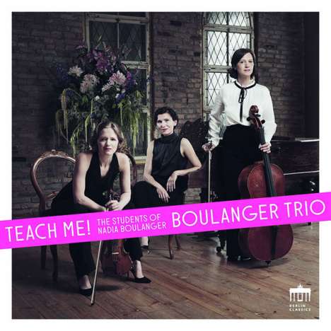 Boulanger Trio - Teach Me!, CD