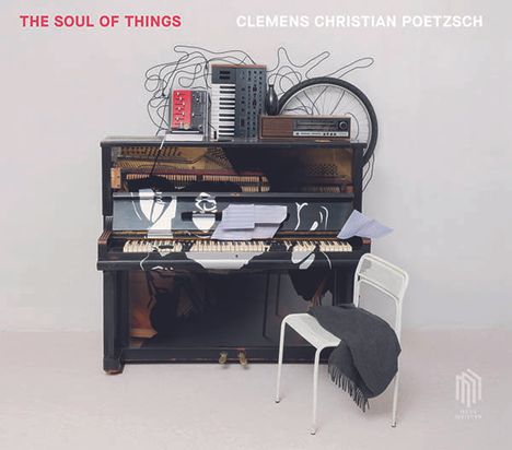 Clemens Christian Poetzsch (geb. 1985): The Soul of Things, CD