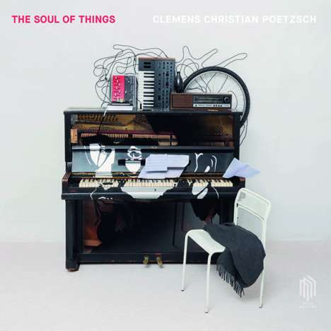 Clemens Christian Poetzsch (geb. 1985): The Soul of Things (180g), LP