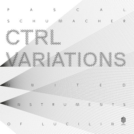 Pascal Schumacher (geb. 1979): CTRL Variations (180g / limitierte Auflage), 2 LPs