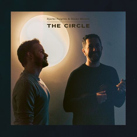 Bjarke Falgren &amp; Sönke Meinen: The Circle, CD