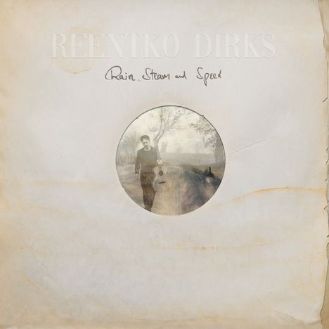 Reentko Dirks (geb. 1979): Rain, Steam and Speed, LP