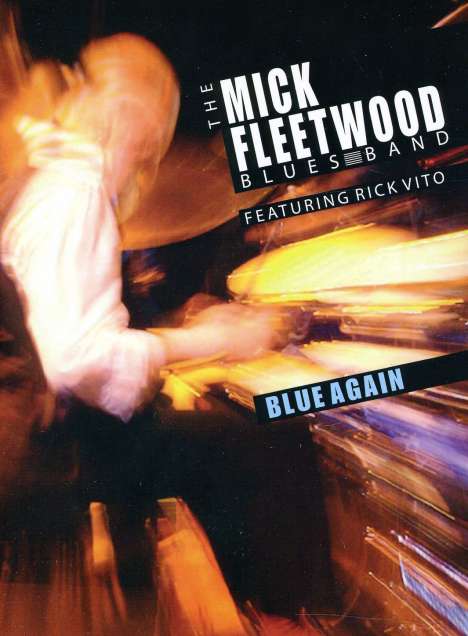 Mick Fleetwood: Blue Again feat. Rick Vito, DVD
