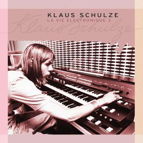 Klaus Schulze: La Vie Electronique 3, 3 CDs