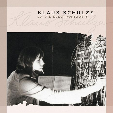 Klaus Schulze: La Vie Electronique 6, 3 CDs