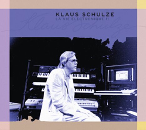 Klaus Schulze: La Vie Electronique 11, 3 CDs