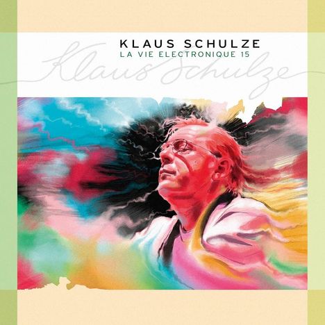 Klaus Schulze: La Vie Electronique 15, 3 CDs