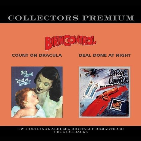 Birth Control: Count On Dracula / Deal Done At Night (Collectors Premium), 2 CDs