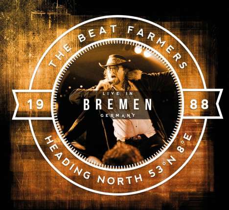 Beat Farmers: Heading North 53°N 8°E: Live in Bremen 1988, CD