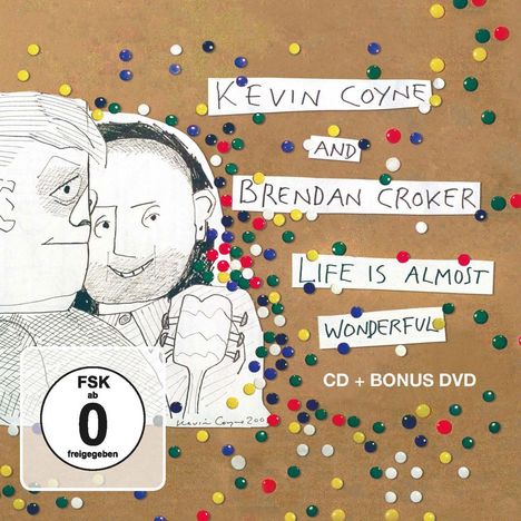 Kevin Coyne &amp; Brendan Croker: Life Is Almost Wonderful, 1 CD und 1 DVD