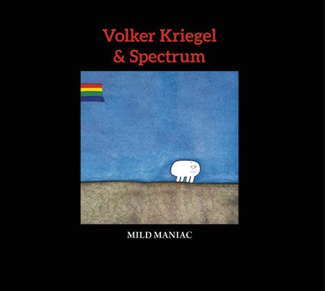 Volker Kriegel (1943-2003): Mild Maniac, CD