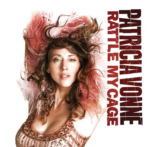 Patricia Vonne: Rattle My Cage, CD