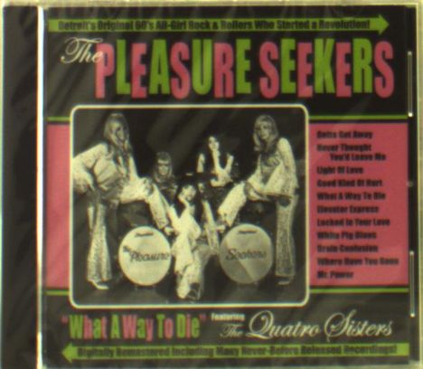 The Pleasure Seekers: What A Way To Die, CD