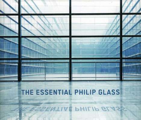 Philip Glass (geb. 1937): The Essential Philip Glass, 3 CDs